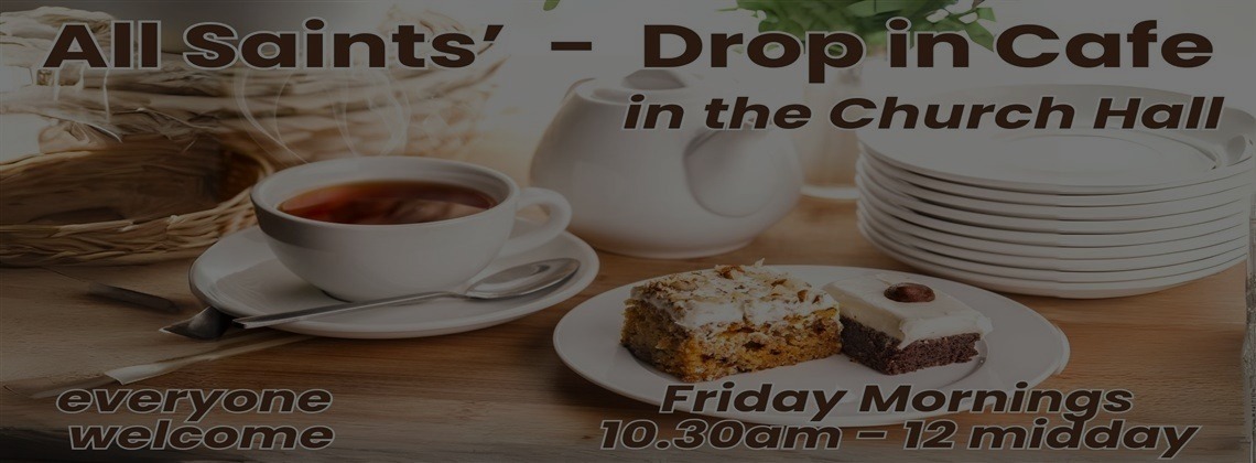 Drop in Cafe*Friday Mornings between 10.30am - 12 midday*More Details