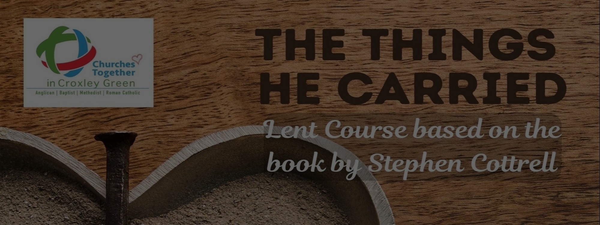 Churches Together Ecumenical Lent Course*During Lent there will be an Ecumenical Lent Course led by the various churches in Croxley Green. The sessions will be on 19th / 25th February, 4th /11th / 18th / 25th March at 2.00pm repeated in the evening at 7.45pm.*More Details
