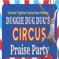 Duggie Dug Dugs Circus Praise Party